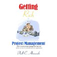 GETTING RICH IN PROJECT MANAGEMENT -ACING THE PROJECT MANAGEMENT INTERVIEW