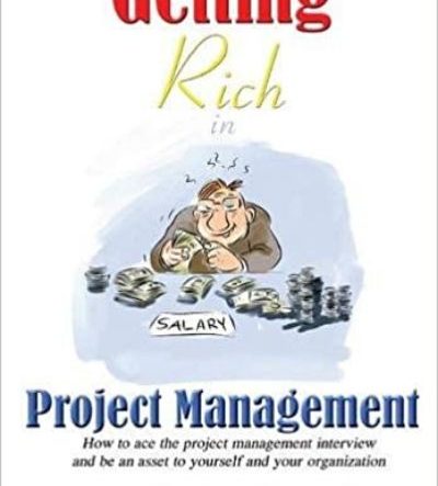 Getting Rich in Project Management